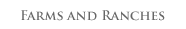 Farms and Ranches