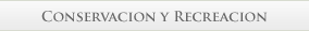 Conservation and Recreational